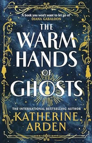 The Warm Hands of Ghosts